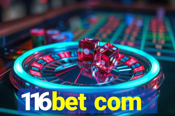 116bet com